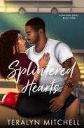 Splintered Hearts (Rosa Oaks #3) by Teralyn Mitchell