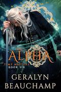 The Alpha (Time Masters #6) by Geralyn Beauchamp