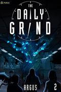 The Daily Grind 2: A Slice-of-Life LitRPG by Argus .