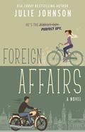 Foreign Affairs by Julie Johnson