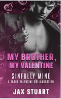 My Brother, My Valentine by Jax Stuart