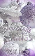 Holidays with the Morings: A Holiday Short by Rosè Dior