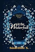 At the Waterfall: A Multiracial Soulmate Romance(bonus Christmas story). by Smardline S.