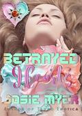 Betrayed Hearts by Josie Myer