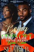 Being A CEO's Gift For The Holidays: Kejuan & Emori by Shari B.
