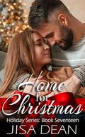 Home for Christmas (The Holiday #17) by Jisa Dean