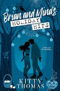 Brian and Mina's Holiday Hits by Kitty Thomas
