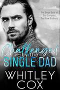 Challenged by the Single Dad by Whitley Cox