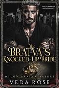 The Bratva’s Knocked-Up Bride: Forced Marriage Mafia Romance by Veda Rose