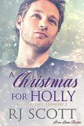 A Christmas for Holly by R.J. Scott