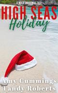 High Seas Holiday: A MDLB Christmas Tale (Little Star Cruises #4) by Tandy Roberts