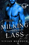 Milking His Lass (HuCows of Icora #2) by Vivian Murdoch