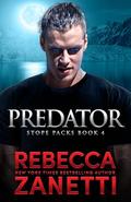 Predator (Stope Packs #4) by Rebecca Zanetti