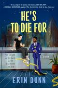 He's to Die For by Erin Dunn