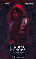 Finding Echoes by Foz Meadows