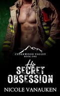 His Secret Obsession (Cedarwood Valley #1) by Nicole VanAuken