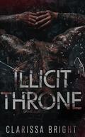 Illicit Throne (Bound by Bloodlines #1) by Clarissa Bright