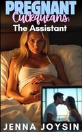 Pregnant Cuckqueans: The Assistant (Pregnant Cuckqueans: Collection #1) by Jenna Joysin