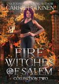 Fire Witches of Salem Collection Two: The Mayhem and Ember Trilogy by Carrie Pulkinen