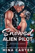 Snowed in with the Alien Pilot by Mina Carter