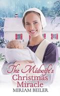 The Midwife's Christmas Miracle by Miriam Beiler