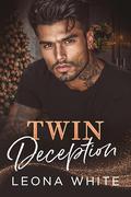 Twin Deception: A Deadly Holiday by Leona White