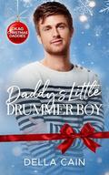 Daddy's Little Drummer Boy by Della Cain