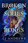 Broken Souls and Bones (Stonegate #1) by L.J. Andrews