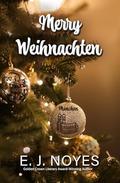 Merry Weihnachten by E.J. Noyes