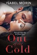 Out of the Cold by Isabel Morin