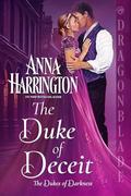 The Duke of Deceit (The Dukes of Darkness #2) by Anna Harrington