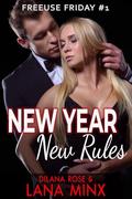 New Year New Rules: a first time freeuse submission romance (Freeuse Friday #1) by Dilana Rose