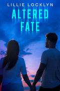 Altered Fate (Secrets in Sawtooth #3) by Lillie Locklyn