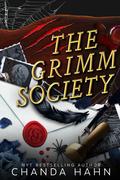 The Grimm Society by Chanda Hahn