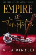 Empire of Temptation (New York State of Mafia #1) by Mila Finelli