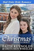 The Christmas Bride's Choice by Faith Reynolds, Gretchen Wheeler