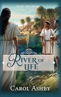 River of Life by Carol Ashby
