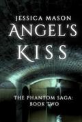 Angel's Kiss by Jessica Mason