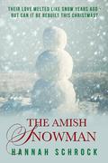 The Amish Snowman by Hannah Schrock