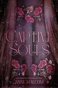 Captive Souls by Anne Malcom