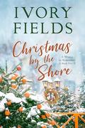 Christmas By The Shore by Ivory Fields