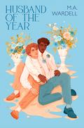 Husband of the Year (Teachers in Love #4) by M.A. Wardell