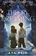 A Theory of Dreaming (A Study in Drowning #2) by Ava Reid