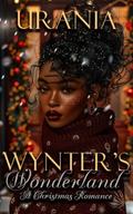 Wynter's Wonderland : A Christmas Romance by Urania