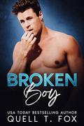 Broken Boy by Quell T. Fox