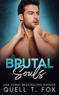 Brutal Souls by Quell T. Fox