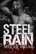 Steel Rain: An MMA/Irish Mafia Romance (Iron & Steel #2) by Molly Briar