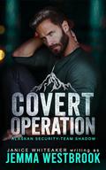 Covert Operation (Alaskan Security-Team Rogue #13) by Jemma Westbrook