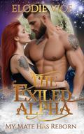 The Exiled Alpha: My Mate Has Reborn (The Wolves of SilverShade Summit #5) by Elodie Vice
