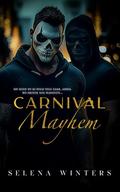 Carnival Mayhem by Selena Winters